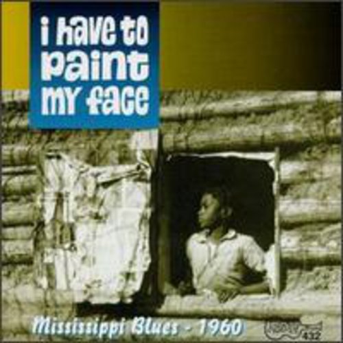 Various Artists: I Have to Paint My Face / Various - CD
