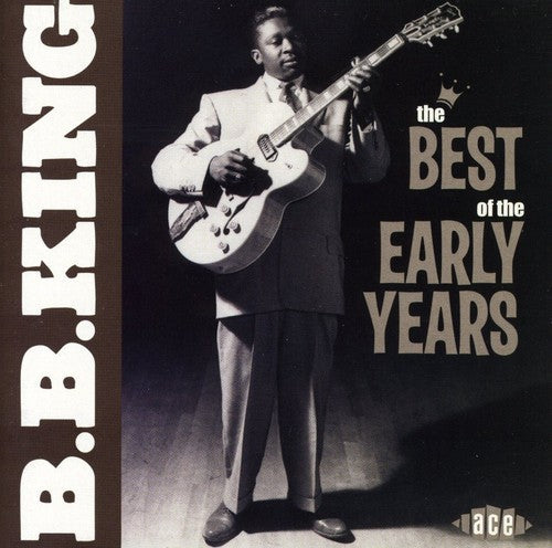 B.B. King: The Best Of The Early Years - CD