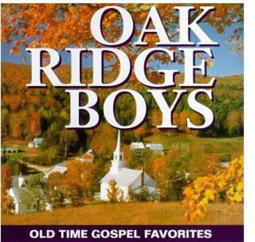 The Oak Ridge Boys: Old Time Gospel Favorites - CD