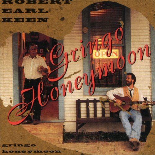 Robert Earl Keen, Jr.: Gringo Honeymoon - CD