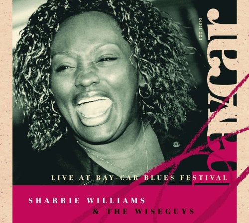 Sharrie Williams & the Wiseguys: Live at Bay-Car Blues Festival - CD
