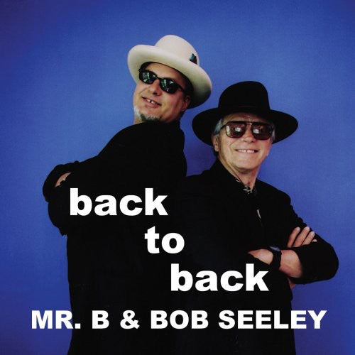 Mr. B & Seeley: Back to Back - CD