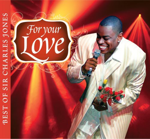 Sir Charles Jones: For Your Love...Best Of Sir Charles Jones - CD