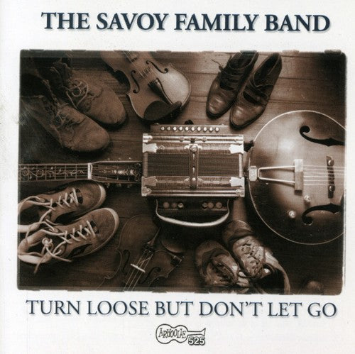 Savoy Family Band: Turn Loose But Don't Let Go - CD