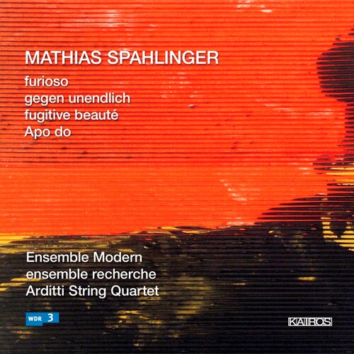 Arditti Quartet: Music of Mathias Spahlinger - CD