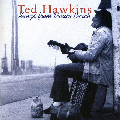 Ted Hawkins: Songs from Venice Beach - CD