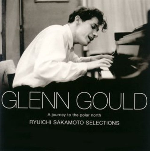 Glenn Gould: Journey to the Polar North - CD