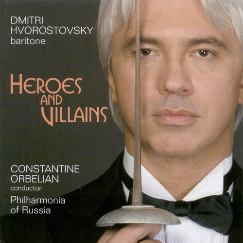 Dmitri Hvorostovsky: Borodin/Mussorgsky/Rubinstei : Heroes & Villains - CD