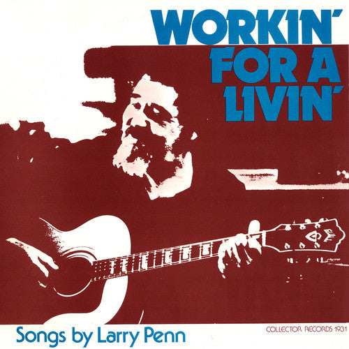 Larry Penn: Workin' for a Livin' - CD