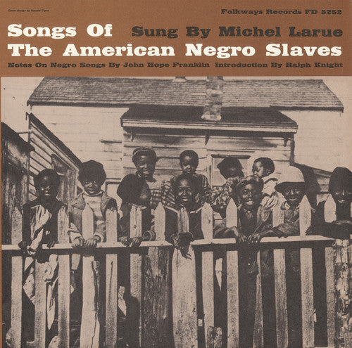 Michel LaRue: Songs of the American Negro Slaves - CD