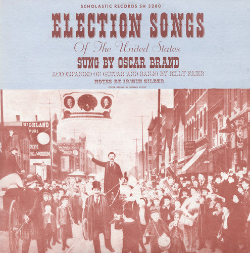Oscar Brand: Election Songs of the United States - CD