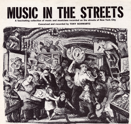 Tony Schwartz: Music in the Streets - CD