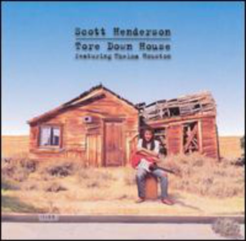 Scott Henderson: Tore Down House - CD