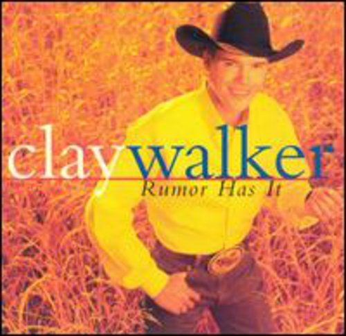 Clay Walker: Rumor Has It - CD