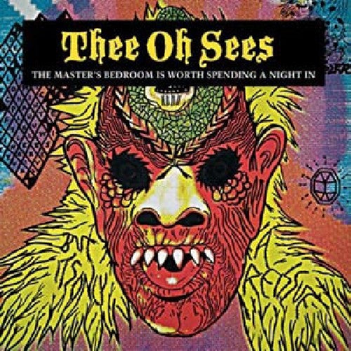 Thee Oh Sees: The Master's Bedroom Is Worth Spending A Night In - VINYL