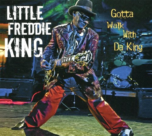 Little Freddie King: Gotta Walk Da King - CD