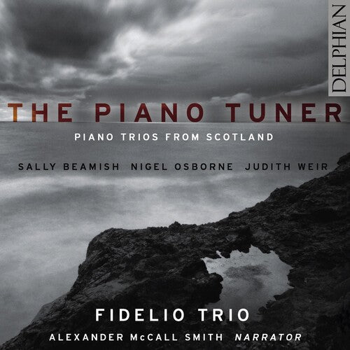 Fidelio Trio: Piano Tuner: Piano Trios from Scotland - CD