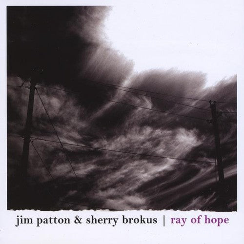 Jim Patton & Sherry Brokus: Ray of Hope - CD