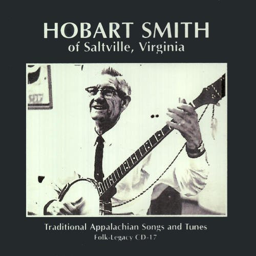 Hobart Smith: Traditional Appalachian Songs and Tunes - CD