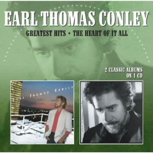 Earl Thomas Conley: Greatest Hits / The Heart Of It All - CD