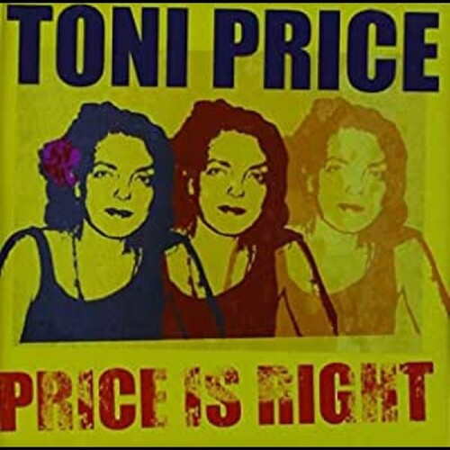 Toni Price: Price Is Right - CD