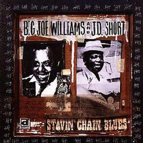 Big Joe Williams: Stavin Chain Blues - CD