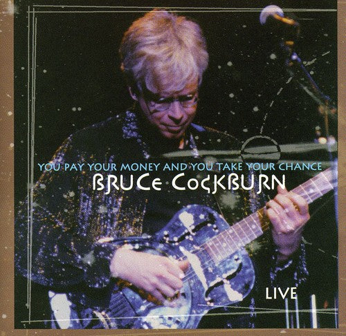 Bruce Cockburn: You Pay Your Money... - CD