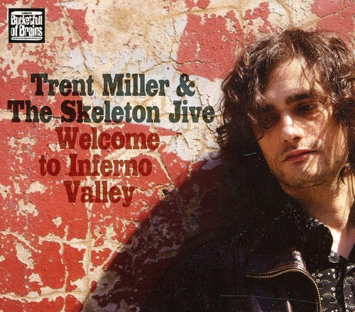 Trent Miller & The Skeleton Jive: Welcome to Inferno Valley - CD