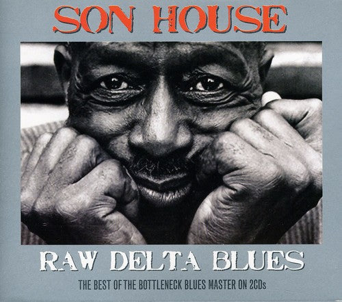 Son House: Raw Delta Blues - CD