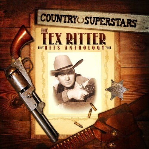 Tex Ritter: Country Superstars: Tex Ritter Hits - CD