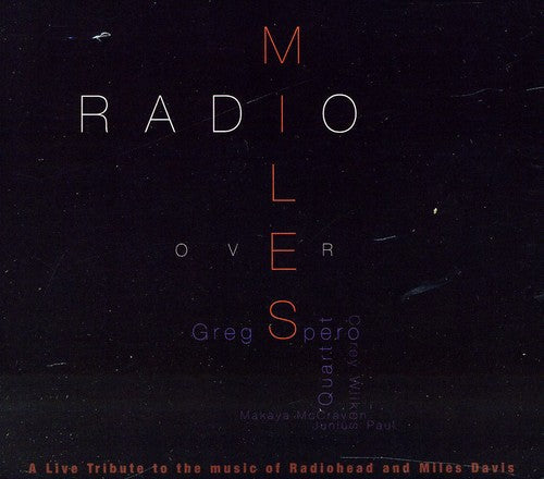 Greg Spero: Radio Over Miles - CD