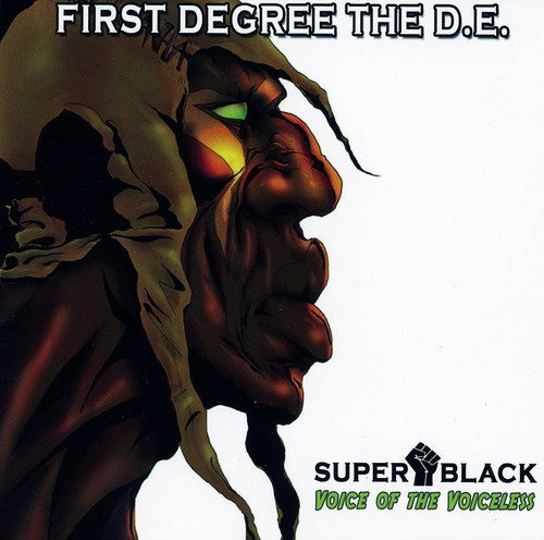 First Degree the D.E.: Super Black: Voice of the Voiceless - CD