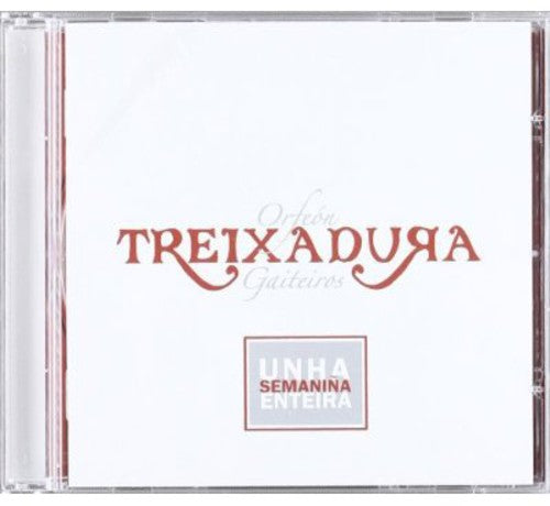 Treixadura: Unha Semanina Enteira - CD