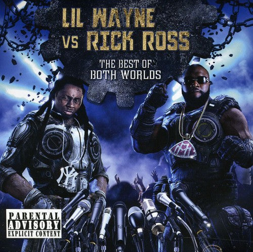 Lil Wayne & Rick Ross: The Best Of Both Worlds - CD