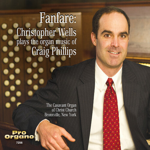 Christopher Wells: Fanfare: Christopher Wells Plays the Organ Music - CD