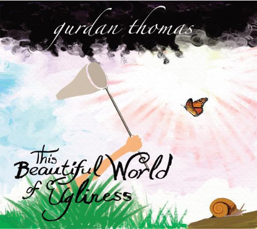 Gurdan Thomas: This Beautiful World of Ugliness +CD - VINYL