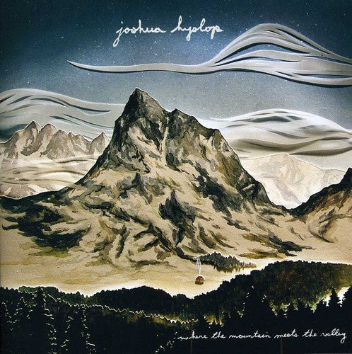 Joshua Hyslop: Where the Mountain Meets the Valley - CD