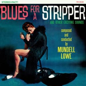 Mundell Lowe - Blues For A Stripper - VINYL