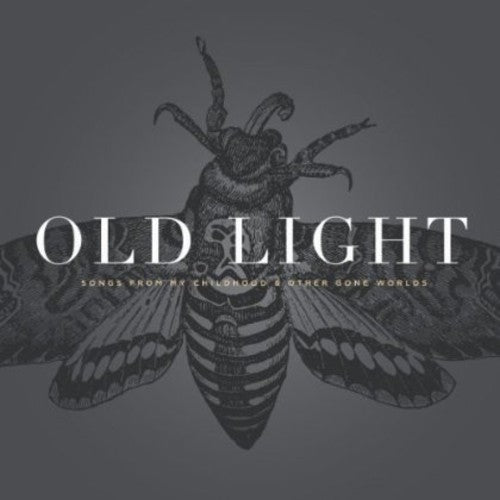 Rayna Gellert: Old Light: Songs From My Childhood and Other Gone Worlds - CD