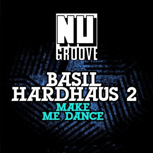 Basil Hardhaus: Make Me Dance - CD
