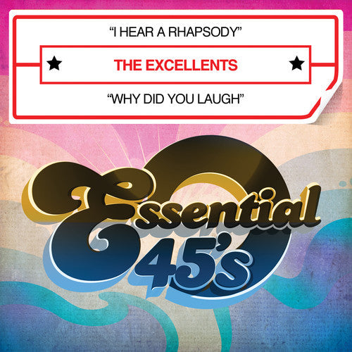 The Excellents: I Hear a Rhapsody / Why Did You Laugh - CD
