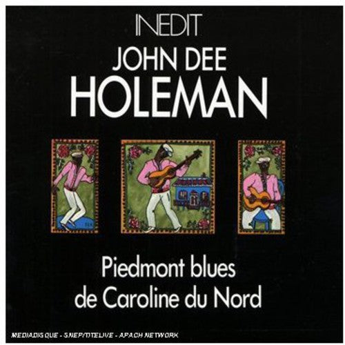John Dee Holeman: Piedmont Blues de Caroline Du Nord - CD