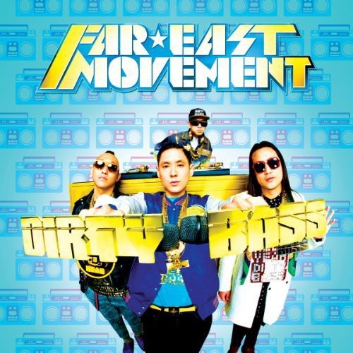 Far East Movement: Dirty Bass (International Deluxe Repack Version) - CD