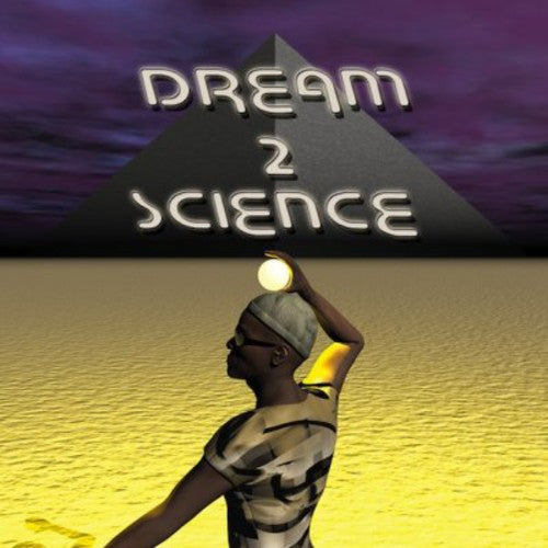Dream 2 Science: Dream 2 Science - CD