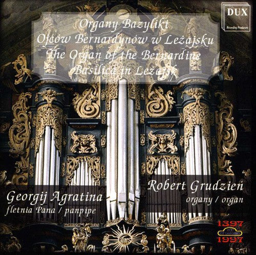 Georgij Agratina: Organ of the Bernardine Basilica in Lezajsk - CD