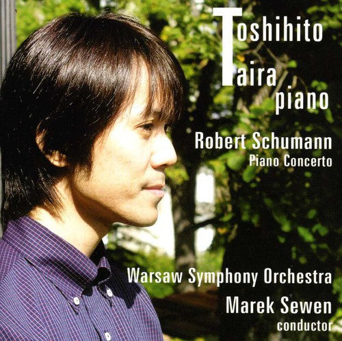 Schumann / Taira / Warsaw Symphony Orch / Sewen: Piano Concerto in A minor Op 54 - CD