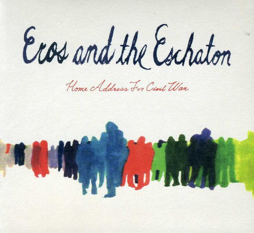 Eros and the Eschaton: Home Address for Civil War - CD