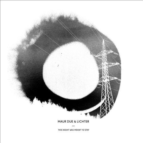 Maur Due & Lichter: This Night Was Meant to Stay - VINYL