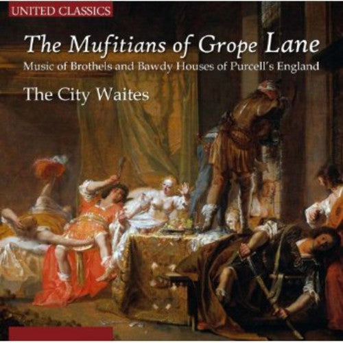 H. Purcell: Mufitians of Grope Lane: Music of Brothels & Bawdy - CD