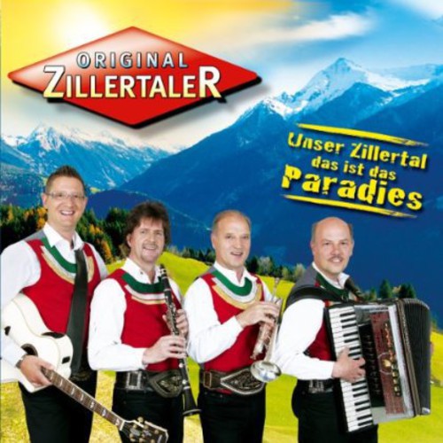 Original Zillertaler: Unser Zillertal Das Ist Paradies - CD